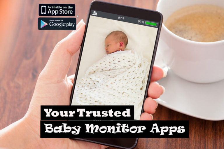 Trusted Baby Monitor Apps in 2022 Stay in Touch with Your Baby